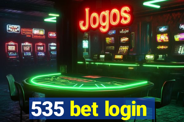 535 bet login